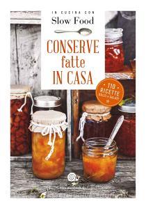 Conserve fatte in casa. 110 ricette dolci e salate.pdf