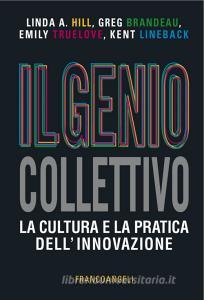 Il genio collettivo. La cultura e la pratica dellinnovazione.pdf