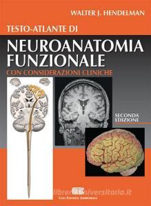 Testo-atlante di neuroanatomia funzionale. Con considerazioni cliniche.pdf