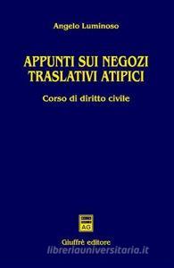 Appunti sui negozi traslativi atipici. Corso di diritto civile.pdf