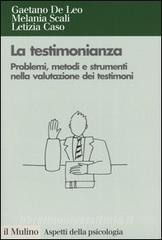 La testimonianza. Problemi, metodi e strumenti nella valutazione dei testimoni.pdf