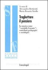 Traghettare il pensiero. La musica come «variabile Caronte»: contributi pedagogici e sociologici.pdf