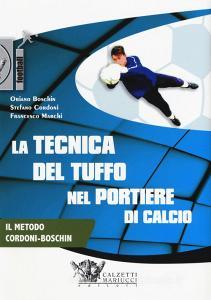 La tecnica del tuffo nel portiere di calcio. DVD. Con Libro in brossura.pdf