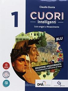 Cuori intelligenti. Con Modelli di scrittura. Ediz. blu. Per le Scuole superiori. Con ebook. Con espansione online vol.1.pdf