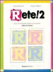 Rete! 2. Corso multimediale ditaliano per stranieri. Libro di classe.pdf