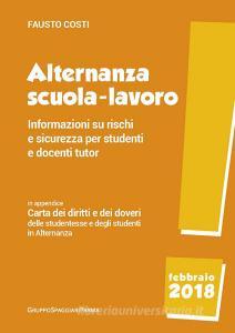 Alternanza scuola-lavoro. Informazioni su rischi e sicurezza per studenti e docenti tutor.pdf