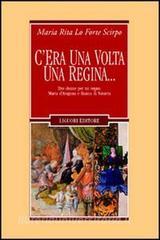 Cera una volta una regina... Due donne per un regno: Maria dAragona e Bianca di Navarra.pdf