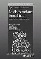 La disostruzione bronchiale. Dalla teoria alla pratica.pdf