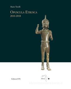 Opuscola etrusca 2010-2018.pdf