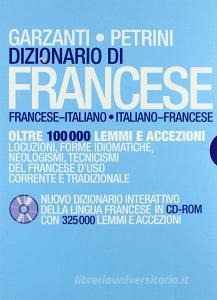 Dizionario di francese Garzanti-Petrini. Nuovo dizionario interattivo della lingua francese. Con CD-ROM.pdf