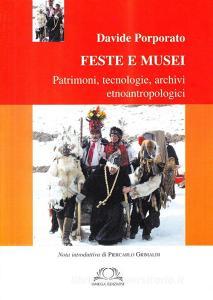 Feste e musei, patrimoni e archivi etnografici.pdf