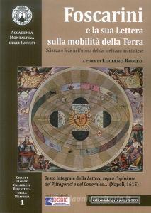 Foscarini e la Sua Lettera sulla Mobilità della Terra. Scienza e fede nellopera del carmelitano montaltese.pdf