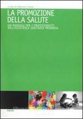 La promozione della salute. Un manuale per i professionisti dellassistenza sanitaria primaria.pdf