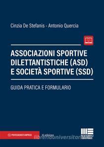 Associazioni sportive dilettantistiche (ASD) e società sportive (SSD). Guida pratica e formulario.pdf