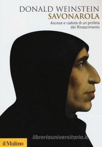 Savonarola. Ascesa e caduta di un profeta del Rinascimento.pdf