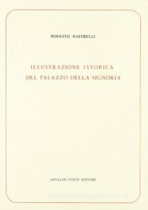 Illustrazione istorica del Palazzo della Signoria (rist. anast. 1792).pdf