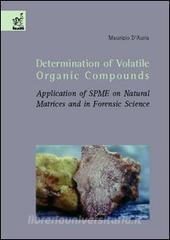 Determination of volatile organic compounds. Application of SPME on natural matrices and in forensic science.pdf
