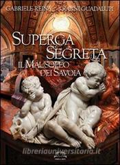 Superga segreta. Il Mausoleo dei Savoia.pdf