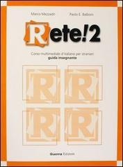 Rete! 2. Corso multimediale ditaliano per stranieri. Guida per linsegnante.pdf