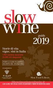 Slow wine 2019. Storie di vita, vigne, vini in Italia.pdf
