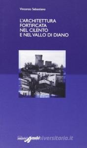 Architettura fortificata nel Cilento e nel Vallo di Diano.pdf