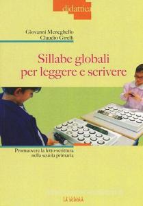 Sillabe globali per leggere e scrivere. Promuovere la letto-scrittura nella scuola primaria.pdf