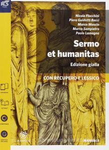 Sermo et humanitas lessico. Manuale-Repertorio lessicale-Lessico. Ediz. gialla. Per le Scuole superiori. Con e-book. Con espansione online vol.1.pdf