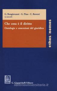 Che cosa è il diritto. Ontologie e concezioni del giuridico.pdf