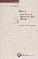 Maestri drammaturghi nel teatro italiano del 900. Tecniche, forme, invenzioni.pdf