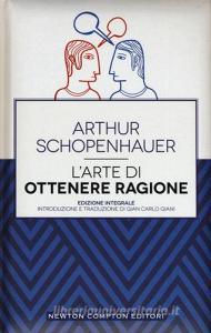 L arte di ottenere ragione. Ediz. integrale.pdf