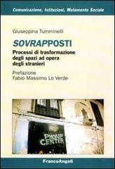 Sovrapposti. Processi di trasformazione degli spazi ad opera degli stranieri.pdf