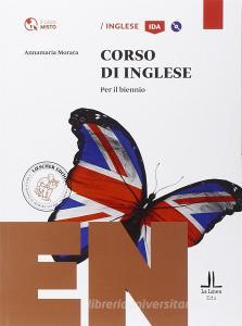 Corso di inglese. Livello A1-B1. Per le Scuole superiori. Con e-book. Con espansione online.pdf