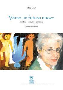 Verso un futuro nuovo. Bambini, famiglie, comunità.pdf