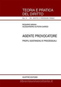 Agente provocatore. Profili sostanziali e processuali.pdf