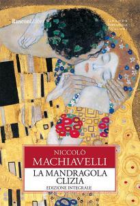 Ebook La mandragola-Clizia di Niccolò Machiavelli edito da Rusconi Libri