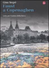 Faust a Copenaghen. Lotta per lanima della fisica.pdf