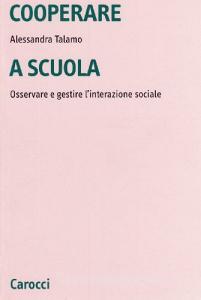 Cooperare a scuola. Osservare e gestire linterazione sociale.pdf