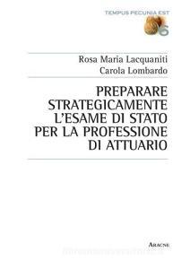 Preparare strategicamente lesame di Stato per la professione di attuario.pdf