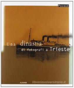 Una dinastia di fotografi a Trieste. Ediz. illustrata.pdf