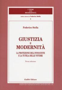 Giustizia e modernità. La protezione dellinnocente e la tutela delle vittime.pdf