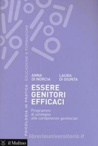 Essere genitori efficaci. Programmi di sostegno alle competenze genitoriali.pdf