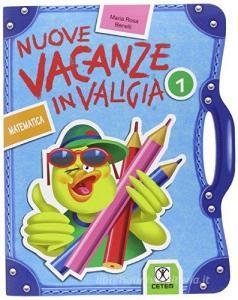 Nuove vacanze in valigia. Matematica. Per la 1ª classe elementare.pdf