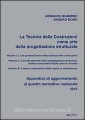 La tecnica delle costruzioni come arte della progettazione. Appendice di aggiornamento al quadro normativo nazionale 2010.pdf