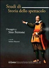 Studi di storia dello spettacolo. Omaggio a Siro Ferrone.pdf