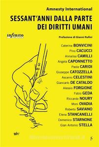 Ebook Sessant'anni dalla parte dei diritti umani di Amnesty International edito da Infinito Edizioni
