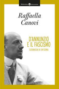 DAnnunzio e il fascismo. Eutanasia di unicona.pdf