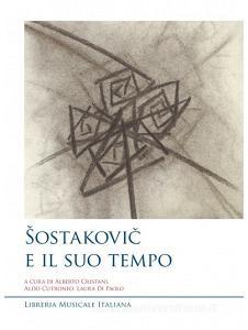 Sostakovic e il suo tempo. Atti del Convegno di studi.pdf