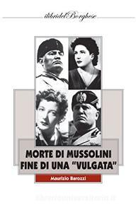 Morte di Mussolini. Fine di una «vulgata».pdf