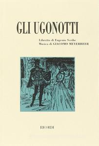 Gli ugonotti. Opera lirica in cinque atti. Musica di Giacomo Meyerbeer.pdf