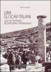 Libia. Gli scavi italiani. 1922-1937: Restauro, ricostruzione o propaganda?.pdf